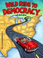 Wild Ride to Democracy 1733097686 Book Cover