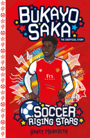 Soccer Rising Stars: Bukayo Saka 1802630511 Book Cover