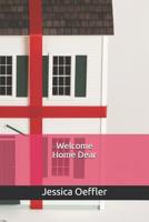 Welcome Home Dear 1980632901 Book Cover