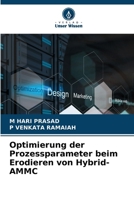 Optimierung der Prozessparameter beim Erodieren von Hybrid-AMMC (German Edition) 6208295793 Book Cover