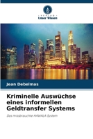 Kriminelle Auswüchse eines informellen Geldtransfer Systems (German Edition) 6630112156 Book Cover