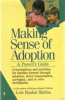 Making Sense of Adoption: A Parent's Guide 0060963190 Book Cover