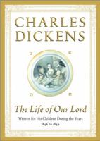 The Life of Our Lord 0840791267 Book Cover