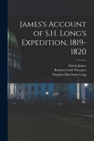 James's Account of S.H. Long's Expedition, 1819-1820 1016118678 Book Cover