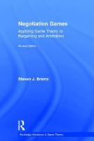Negotiation Games (Routledge Advances in Game Theory, 002.) 0415903386 Book Cover