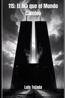 11s: El Día que el Mundo Cambió B0FG1P2TKV Book Cover