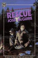 Rescue Josh Mcguire 1562825232 Book Cover