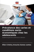 Prévalence des caries et conditions socio-économiques chez les adolescents: Épidémiologie de la santé bucco-dentaire 620595186X Book Cover