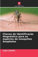 Chaves de identificação diagnóstica para as espécies de mosquitos Anopheles (Portuguese Edition) 6209449077 Book Cover