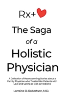 The Saga of a Holistic Physician B0B3HL8KVM Book Cover