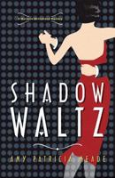 Shadow Waltz: A Marjorie McClelland Mystery(#3) 0738712493 Book Cover