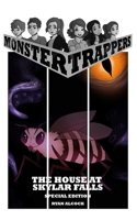 The House At Skylar Falls - Special Edition: The Doves (Monster Trappers) 0975658360 Book Cover