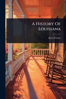 A History Of Louisiana 102448291X Book Cover