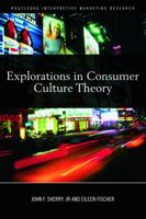 Explorations in Consumer Culture Theory 0415620406 Book Cover