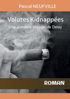 Volutes Kidnappees (French Edition) B09T9MZ3DS Book Cover