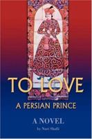 To Love a Persian Prince 0595251153 Book Cover