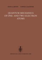 Quantum Mechanics of One- And Two-Electron Atoms 1614276226 Book Cover