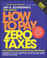 How to Pay Zero Taxes, 2007 (How to Pay Zero Taxes) 0071477284 Book Cover