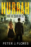 Hurrah for the Class of 05 1537461826 Book Cover