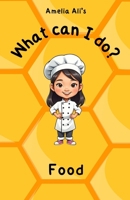 What can I do?: Food B0DZ6BCLNF Book Cover