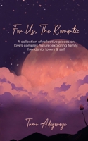 For Us, The Romantic 1738807827 Book Cover