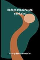 Kahden muurahaisen seikkailut (Finnish Edition) 9375366359 Book Cover