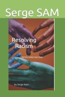 Resolving Racism B0BW38D9NC Book Cover