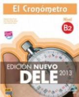 El cronómetro / The timer: Manual de preparación del DELE. Nivel B2 / Diploma of Spanish as a Foreign Language Preparation Manual. Level B2 8498485487 Book Cover