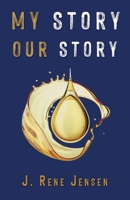 My Story, Our Story 1685562442 Book Cover