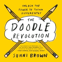 The Doodle Revolution: Unlock the Power to Think Differently 1591845882 Book Cover