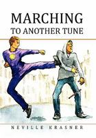 Marching to Another Tune 1456812769 Book Cover