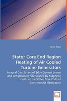 Stator Core End Region Heating of Air Cooled Turbine Generators 3639039890 Book Cover