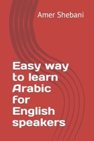 Easy way to learn Arabic for English speakers B09FC6C5J5 Book Cover