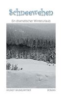 Schneewehen: Ein dramatischer Winterurlaub 3740750979 Book Cover