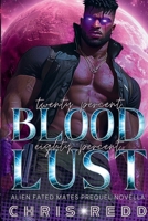 20% Blood 80% Lust: Alien Fated Mates Prequel Novella 1068826363 Book Cover