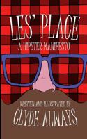 Les' Place: A Hipster Manifesto 1792807929 Book Cover