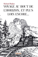 Voyage au bout de l'horizon, et plus loin encore... (French Edition) 2414543523 Book Cover