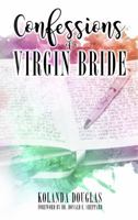 Confessions of a Virgin Bride 0998737518 Book Cover
