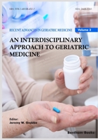 Interdisciplinary Approach to Geriatric Medicine (Recent Advances in Geriatric Medicine) 168108452X Book Cover