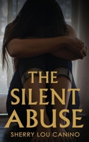 The Silent Abuse B0DQS82JMZ Book Cover