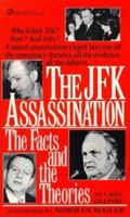 The JFK Assassination: The Facts and Theories 0451174763 Book Cover