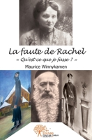 La faute de Rachel: ''Qu'est-ce que je fasse'' (French Edition) 2812141441 Book Cover