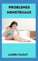 PROBLEMES MENSTRUAUX: LOI DU SILENCE SUR LES MENSTRUATIONS (French Edition) B0CSZGVGYT Book Cover