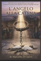 L’angelo alla catena (Italian Edition) B0GZWJR7DS Book Cover