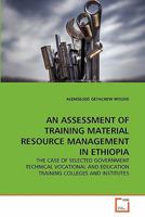 An Assessment of Training Material Resource Management in Ethiopia 3639345991 Book Cover