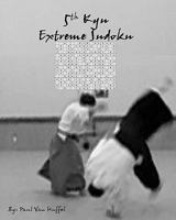 5th Kyu Extreme Sudoku 1450566316 Book Cover