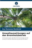 Umweltauswirkungen auf den Brennholzbetrieb (German Edition) 6208397243 Book Cover