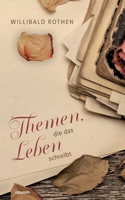 Themen, die das Leben schreibt 3991313804 Book Cover