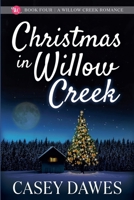 Christmas in Willow Creek (Willow Creek Romance) B0GNGNHPR4 Book Cover