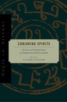 Conjuring Spirits: Texts and Traditions of Medieval Ritual Magic 0271025174 Book Cover